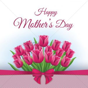 Happy Mother ‘s day